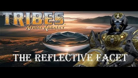 Tribes Aerial Assault The Reflective Facet Event Thin Ice