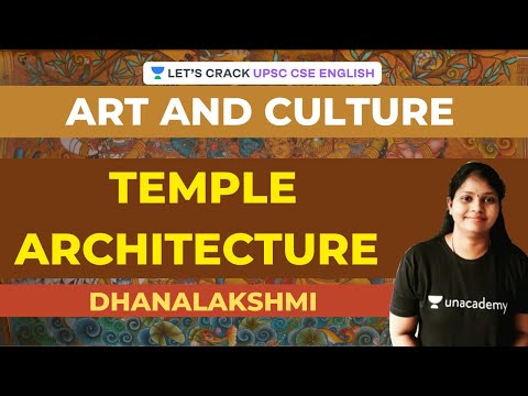 Art & Culture | Temple Architecture Part 1 | UPSC CSE/IAS 2021 | Dhanalakshmi