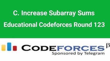 C. Increase Subarray Sums solution | Educational Codeforces Round 123 | Codeforces solution | Bangla