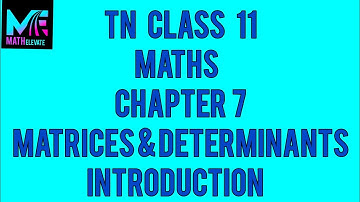TN class 11| maths |(chapter 7)| Matrices&Determinants| introduction #Math Elevate - Math Elevate