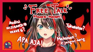 【 Free Talk 】ada banyak kejadian!! LET'S TALK!!【 NIJISANJI ID | Etna Crimson 】