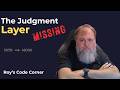 The Judgment Layer: Why AI Keeps Failing at the Highest Levels