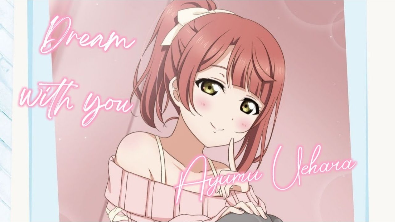 Dream with you! Ayumu Uehara 【Color Coded - Lyrics】 Love Live!