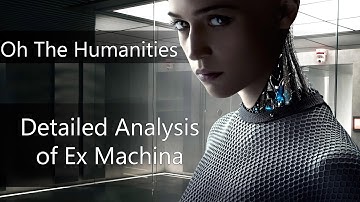 OTH: A Detailed Analysis of Ex Machina
