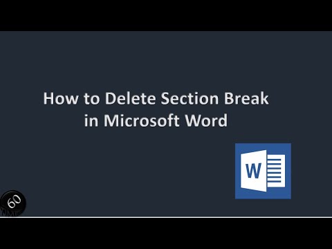 How to delete (remove) Section break in Microsoft Word?