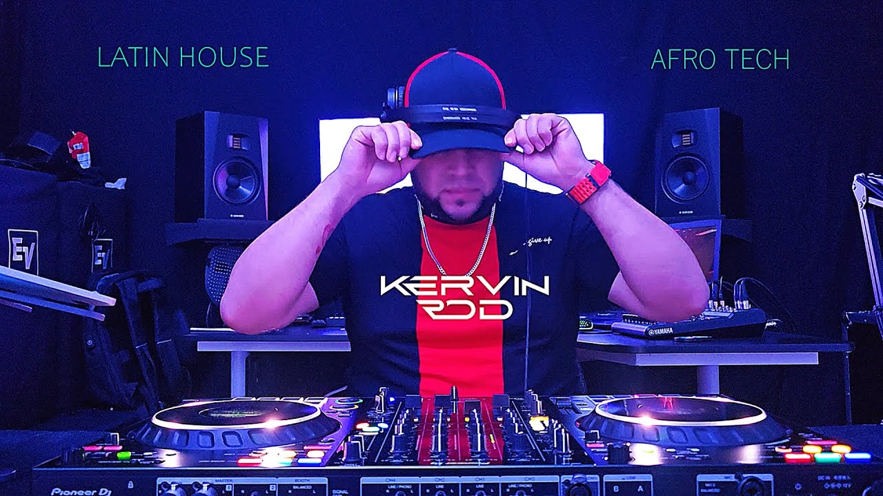 SET TECH HOUSE,AFRO HOUSE, FUNKY HOUSE,LATIN HOUSE _DJ KERVIN ROD_