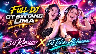 Dj Nonstop Special Terbaru 2026  Dj Rinzee X Dj Icha Alceena  Ot Bintang Lima  Ot Rasa Diskotik
