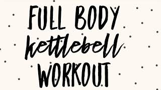 Full Body Kettlebell Workout
