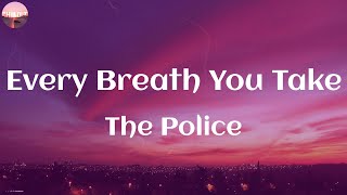 The Police / Every Breath You Take ~ (Lyric)