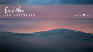 Peaceful Guitar | Everlasting | Ken Verheecke