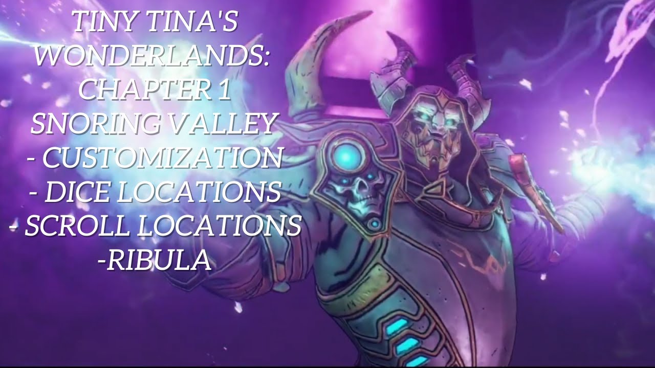 Tiny Tina's Wonderlands Part 1 - Customization, Dice, Scrolls, Ribula.