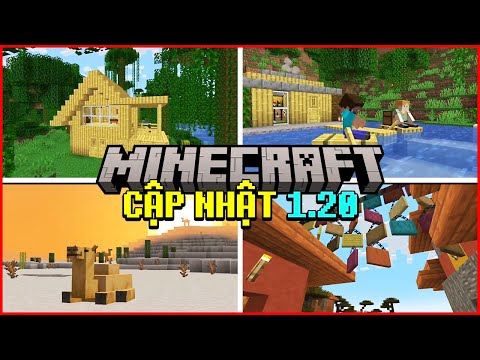 Minecraft 1.20 Có Gì Mới (Nhân Vật, Gỗ Tre, Bè, Bảng Treo, Lạc Đà, …)