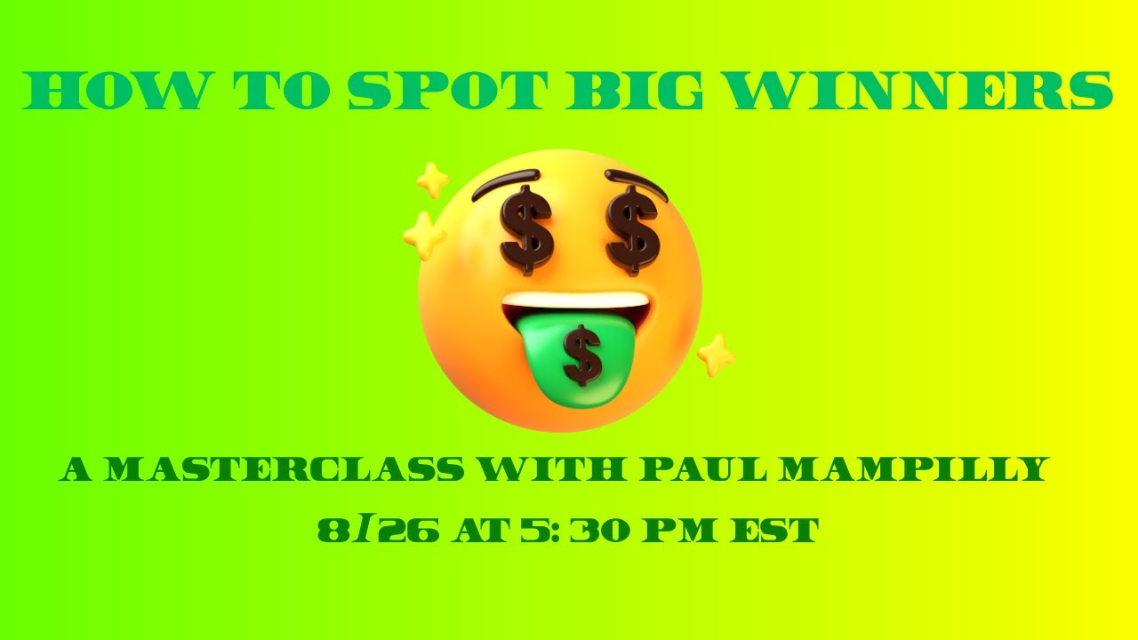 How To Spot Big Winners Early