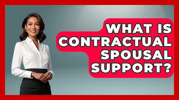What Is Contractual Spousal Support? - Get Divorce Answers