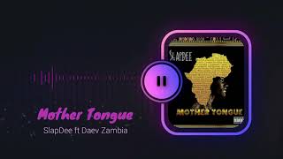 SlapDee - Mother Tongue (Official Audio)