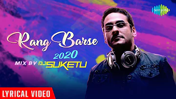 Rang Barse | DJ Suketu | Lyrical Video | Holi Song 2020 | Amitabh Bachchan | Harivansh Rai Bachchan