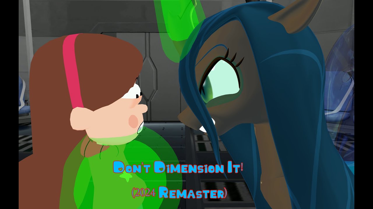 [MMD/Gravity Falls] Don't Dimension It! (2024 Reanimation)