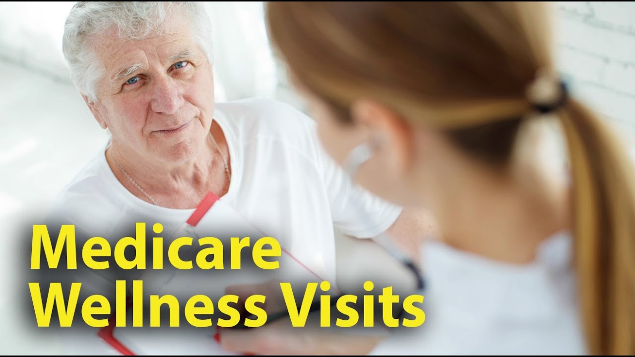 medicare wellness home visits