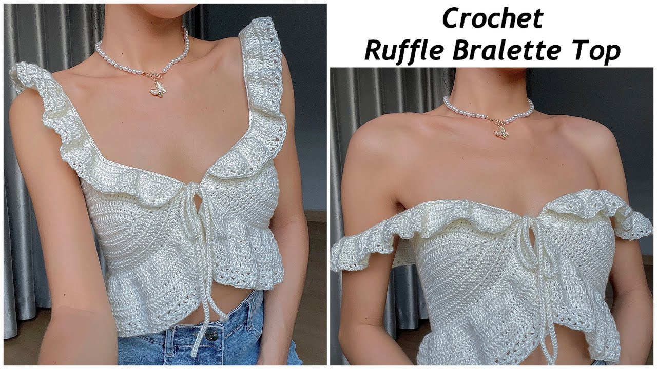 Crochet Ruffle Bralette Top Tutorial