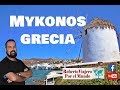 Mykonos, Caminando y opinando de la bellisima isla griega de Mykonos