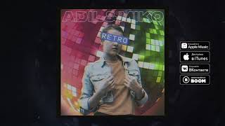Adil & Miko - Retro [Official Audio]