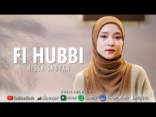 FI HUBBI - NISSA SABYAN (OFFICIAL MUSIC VIDEO) class=