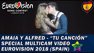 Amaia y Alfred - "Tu Canción" - Special Multicam video - Eurovision 2018 (Spain)