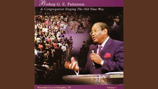 Video thumbnail of "Bishop G.E. Patterson - I Know It Was the Blood"