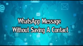 Whats App Message without Saving Contact