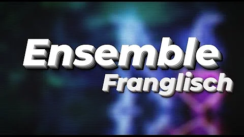 Franglish - Ensemble (Lyrics)