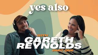 Yes, Also - Gareth Reynolds