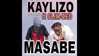 kaylizo ft slim-zed=masabe- 0978554707-Real g-Musicpromotion.0976775345