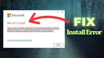 Fix "This Product Cannot Be Installed On The Selected Update Channel" Error | Microsoft Office 365