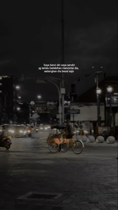 STORY WA 30 detik SAD JOGJA MALAM || hendaklah engkau cari pengganti