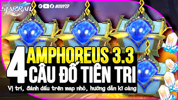 Toàn Bộ Câu Đố Tiên Tri Tại Amphoreus 3.3 | Honkai Star Rail 3.3