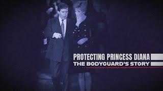 Protecting Princess Diana: The Bodyguard's Story (2024) | Full Documentary