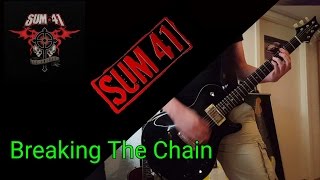 Sum 41 - Breaking The Chain 13 Voices Guitar Cover HD