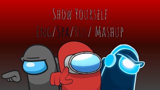 Show Yourself 3 Language Vocals Mashup - ENG/SPA/RUS CG5 x GamerIliumXs x Oxigen1um