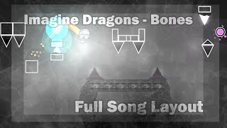 Imagine Dragons - Bones | Full XL Extreme Demon Layout