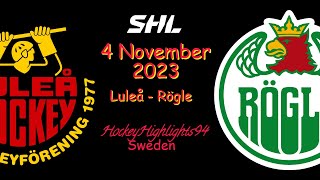LULEÅ VS RÖGLE | 4 NOVEMBER 2023 | HIGHLIGHTS | SHL |