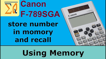 Canon F-789SGA calculator: Using memory to store values and recall them