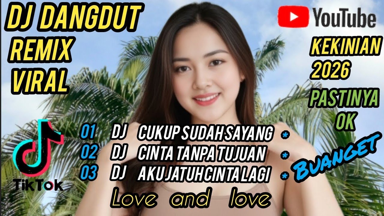 DJ dangdut cukup sudah sayang💯dangdut remik cocok untuk teman kerja santai perjalanan 