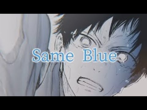 【セリフ入りMAD】アオのハコ×Same Blue