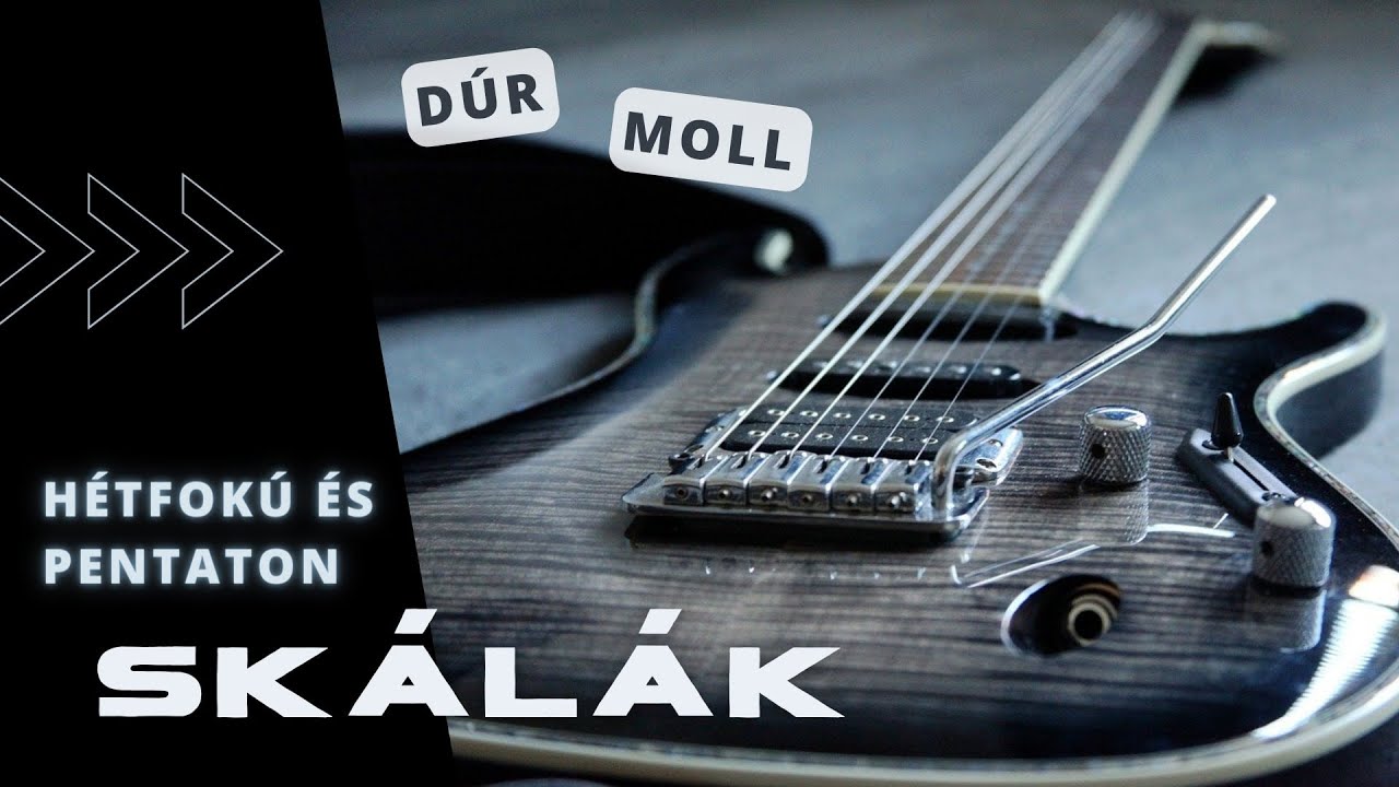 Zeneelmélet - Dúr, moll és pentaton skálák