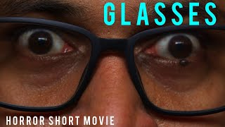 Glasses - Short Horror Film | One Man Crew Short Film | Horror Short Film | Horror Short Movie