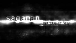 Sagaman - Tribal Badman