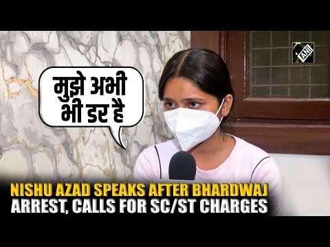 Nishu Azad reacts to Swantantra Bhardwaj’s arrest, demands SC/ST charges, seeks strict action