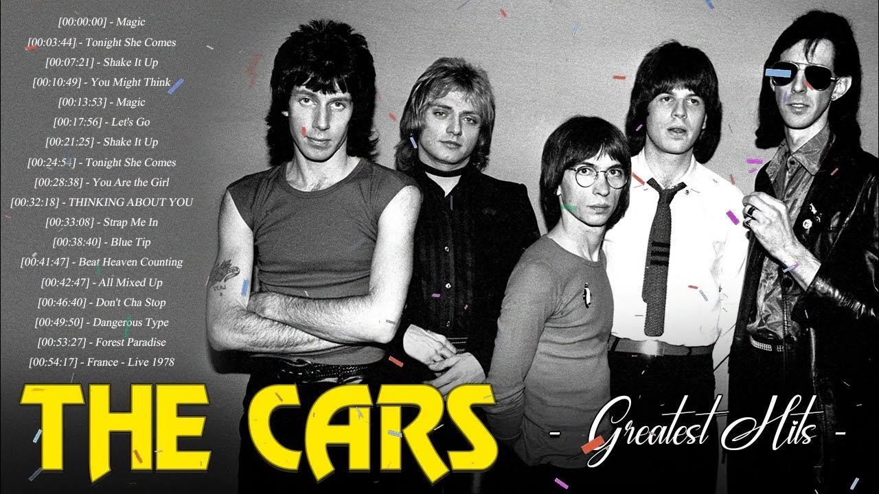 The Cars Playlist Of All Songs The Cars Greatest Hits Full Album