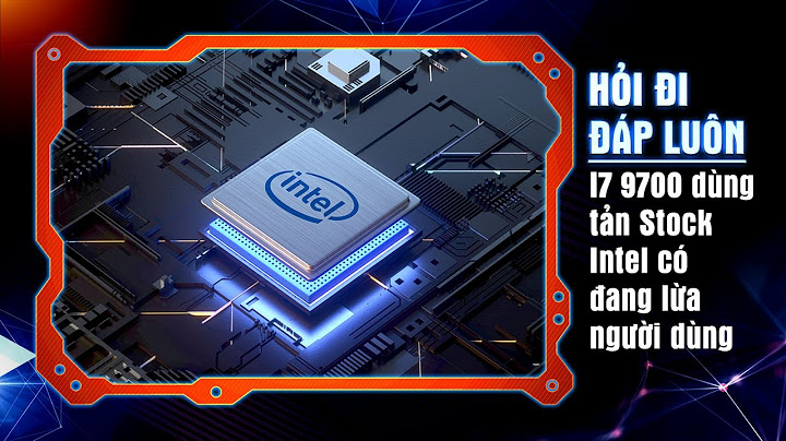 Intel core i7 9700k đánh giá