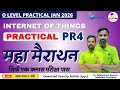 O Level Practical Marathon 🔥 | IoT PR4 | M4-R5.1 | O Level Practical Exam Jan 2026